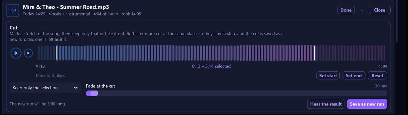 The Cut panel: the song's waveform with a stretch from 0:13 to 3:14 selected, Set start, Set end and Reset buttons, a Keep only the selection menu, a Fade at the cut slider at 30 ms, a note that the new run will be 3:00 long, and Hear the result and Save as new run buttons